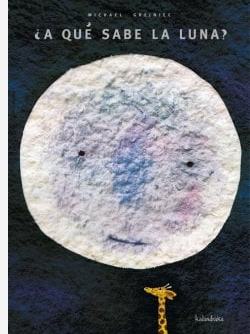 ¿A Qué Sabe La Luna?