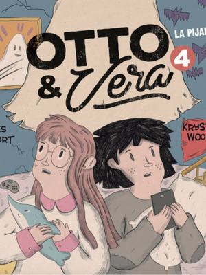 Otto Y Vera 4 - La Pijamada